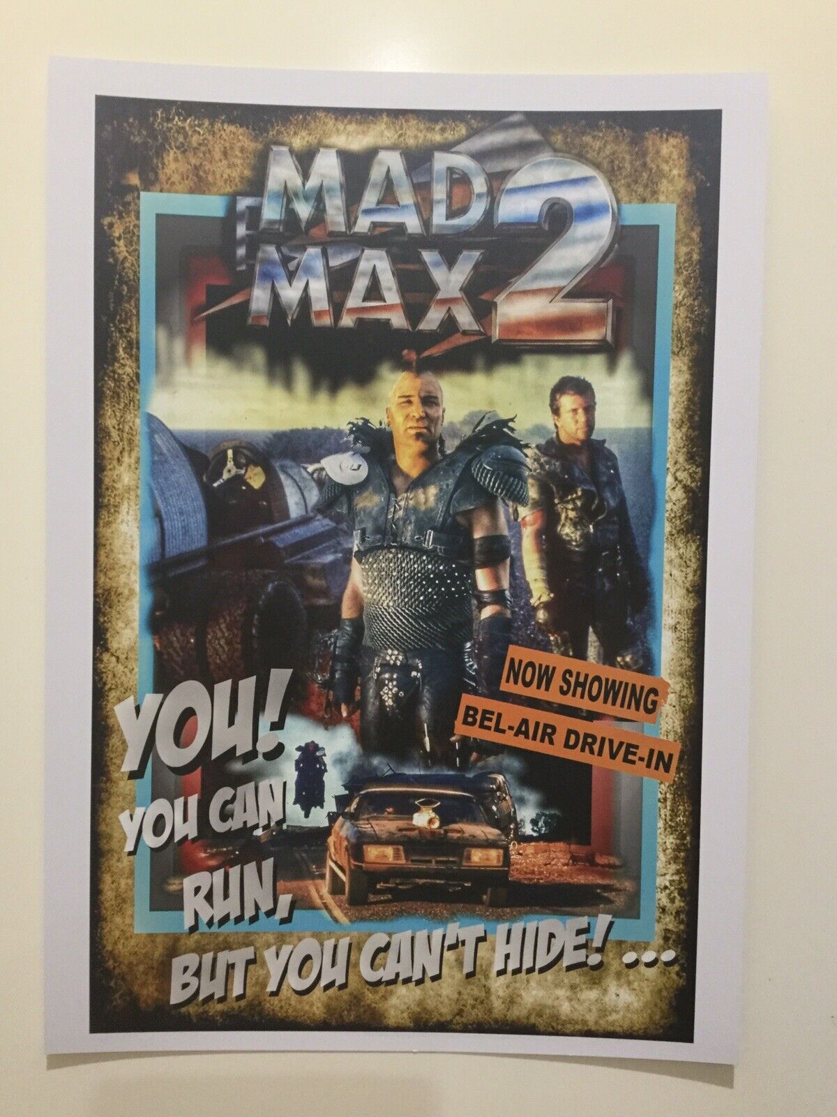 MAD Max 2 You Can Run But You Can’t Hide Print